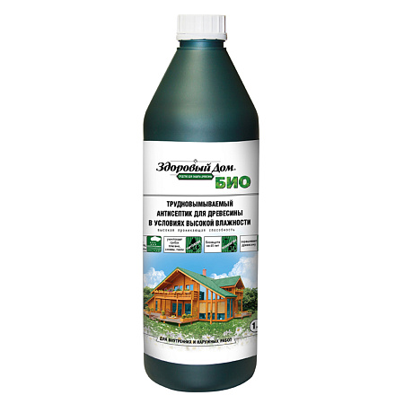 Антисептик для древесины трудновымываемый 1 л Здоровый дом  БИО  *12/432