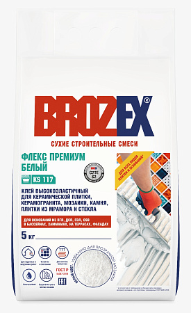 Клей для плитки KS 117 ФЛЕКС ПРЕМИУМ БЕЛЫЙ 5 кг BROZEX класс C2 TE S2 *5/150