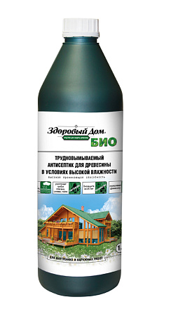 Антисептик для древесины трудновымываемый 1 л Здоровый дом  БИО  *12/432